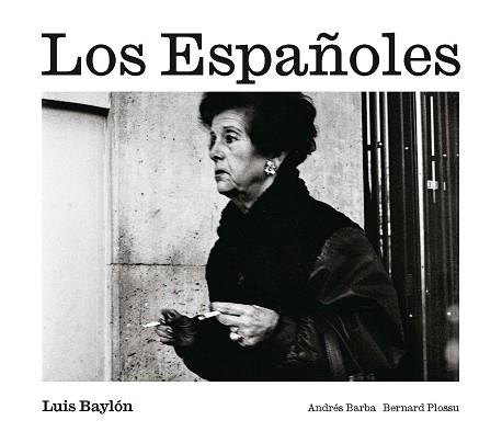 LOS ESPAÑOLES | 9788410290419 | BAYLÓN, LUIS | Libreria Geli - Librería Online de Girona - Comprar libros en catalán y castellano