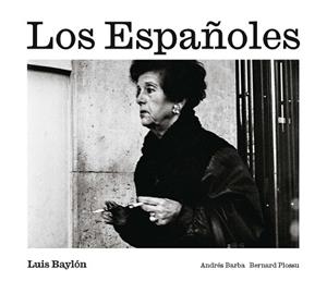 LOS ESPAÑOLES | 9788410290419 | BAYLÓN, LUIS | Libreria Geli - Librería Online de Girona - Comprar libros en catalán y castellano