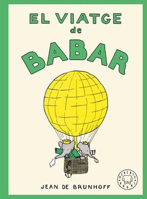EL VIATGE DE BABAR | 9788410323971 | DE BRUNHOFF, JEAN | Llibreria Geli - Llibreria Online de Girona - Comprar llibres en català i castellà
