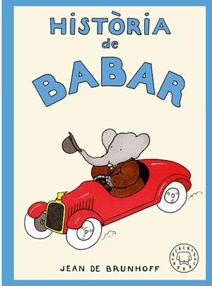 HISTÒRIA DE BABAR | 9788410323957 | DE BRUNHOFF, JEAN | Llibreria Geli - Llibreria Online de Girona - Comprar llibres en català i castellà