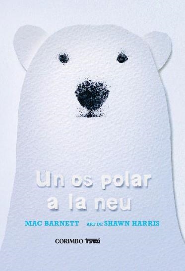 UN OS POLAR A LA NEU | 9788412854770 | BARNETT, MAC | Llibreria Geli - Llibreria Online de Girona - Comprar llibres en català i castellà
