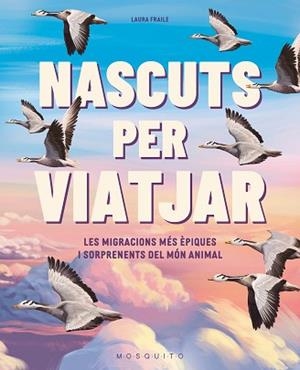 NASCUTS PER VIATJAT | 9788410417335 | FRAILE, LAURA | Libreria Geli - Librería Online de Girona - Comprar libros en catalán y castellano