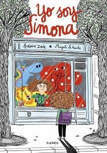 YO SOY SIMONA | 9791387686079 | DOLE, ANTOINE | Llibreria Geli - Llibreria Online de Girona - Comprar llibres en català i castellà