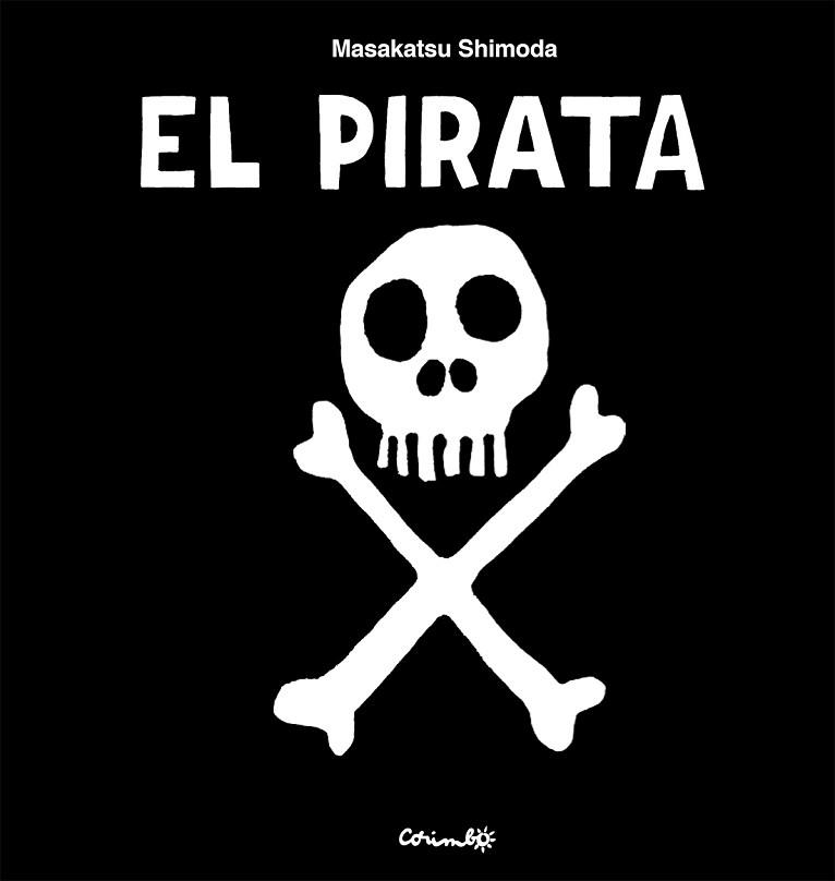 EL PIRATA | 9788484706946 | SHIMODA, MASAKATSU | Llibreria Geli - Llibreria Online de Girona - Comprar llibres en català i castellà