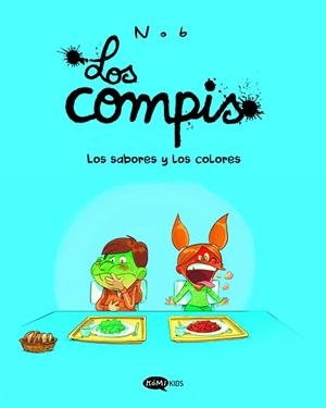 LOS COMPIS-2.LOS SABORES Y LOS COLORES | 9791387744021 | NOB | Llibreria Geli - Llibreria Online de Girona - Comprar llibres en català i castellà