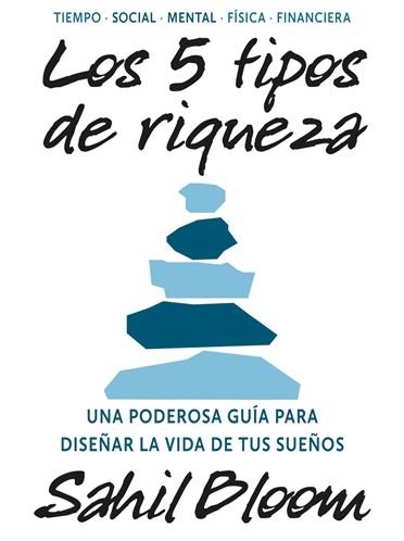 LOS 5 TIPOS DE RIQUEZA | 9788449461422 | BLOOM,SAHIL | Libreria Geli - Librería Online de Girona - Comprar libros en catalán y castellano