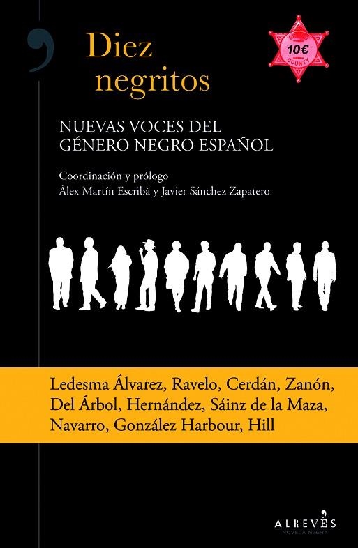 DIEZ NEGRITOS.NUEVAS VOCES DEL GÉNERO NEGRO ESPAÑOL | 9788415900979 | A.A.D.D. | Llibreria Geli - Llibreria Online de Girona - Comprar llibres en català i castellà