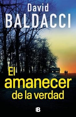 EL AMANECER DE LA VERDAD (SERIE ATLEE PINE 3) | 9788466680882 | BALDACCI, DAVID | Llibreria Geli - Llibreria Online de Girona - Comprar llibres en català i castellà
