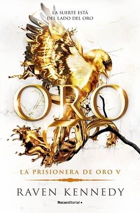 ORO (LA PRISIONERA DE ORO 5) | 9788410442924 | KENNEDY, RAVEN | Libreria Geli - Librería Online de Girona - Comprar libros en catalán y castellano