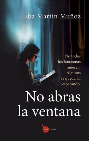 NO ABRAS LA VENTANA | 9788410529656 | EBA MARTÍN MUÑOZ | Llibreria Geli - Llibreria Online de Girona - Comprar llibres en català i castellà