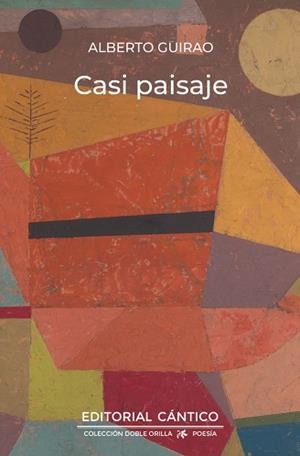 CASI PAISAJE | 9788410288973 | ALBERTO GUIRAO | Libreria Geli - Librería Online de Girona - Comprar libros en catalán y castellano