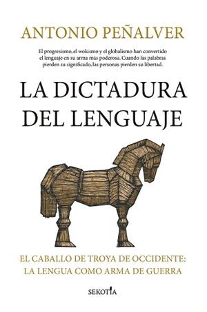 LA DICTADURA DEL LENGUAJE | 9791387812119 | ANTONIO PEÑALVER MARTÍNEZ | Llibreria Geli - Llibreria Online de Girona - Comprar llibres en català i castellà