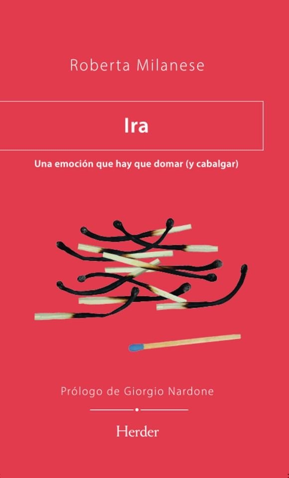 IRA.UNA EMOCIÓN QUE HAY QUE DOMAR (Y CABALGAR) | 9788425450785 | MILANESE, ROBERTA | Libreria Geli - Librería Online de Girona - Comprar libros en catalán y castellano