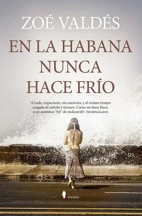 EN LA HABANA NUNCA HACE FRÍO | 9788411317269 | ZOÉ VALDÉS | Libreria Geli - Librería Online de Girona - Comprar libros en catalán y castellano
