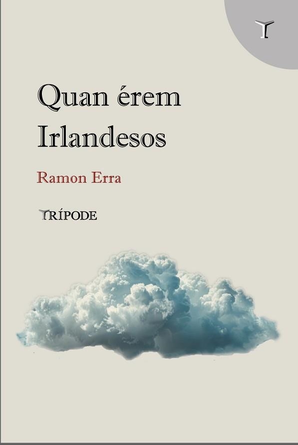 QUAN ÉREM IRLANDESOS | 9791399090314 | ERRA, RAMON | Llibreria Geli - Llibreria Online de Girona - Comprar llibres en català i castellà