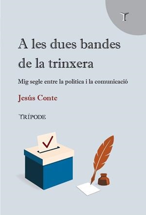 A LES DUES BANDES DE LA TRINXERA | 9791399090307 | CONTE, JESÚS | Llibreria Geli - Llibreria Online de Girona - Comprar llibres en català i castellà