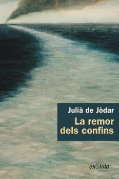 LA REMOR DELS CONFINS | 9788412737783 | JODAR,JULIÀ DE | Libreria Geli - Librería Online de Girona - Comprar libros en catalán y castellano