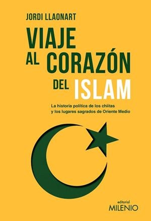 VIAJE AL CORAZÓN DEL ISLAM | 9788419884916 | LLAONART LARIOS, JORDI | Llibreria Geli - Llibreria Online de Girona - Comprar llibres en català i castellà