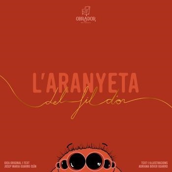 L’ARANYETA DEL FIL D'OR | 9791399001426 | BOVER,ADRIANA | Libreria Geli - Librería Online de Girona - Comprar libros en catalán y castellano