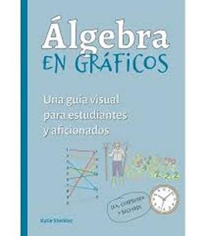 ALGEBRA EN GRAFICOS | 9788428217828 | STECKLES,KATIE | Llibreria Geli - Llibreria Online de Girona - Comprar llibres en català i castellà