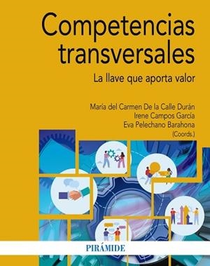 COMPETENCIAS TRANSVERSALES | 9788436850840 | CALLE DURÁN, MARÍA DEL CARMEN DE LA/CAMPOS GARCÍA, IRENE | Llibreria Geli - Llibreria Online de Girona - Comprar llibres en català i castellà