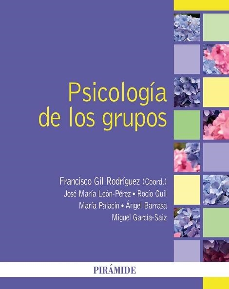 PSICOLOGÍA DE LOS GRUPOS | 9788436850925 | GIL RODRÍGUEZ, FRANCISCO/LEÓN PÉREZ, JOSÉ MARÍA | Libreria Geli - Librería Online de Girona - Comprar libros en catalán y castellano