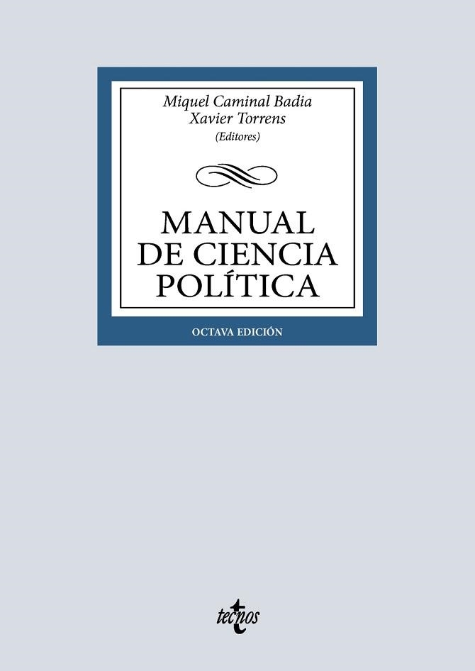 MANUAL DE CIENCIA POLÍTICA(8ª EDICIÓN 2025) | 9788430993673 | CAMINAL BADÍA, MIQUEL/TORRENS, XAVIER | Llibreria Geli - Llibreria Online de Girona - Comprar llibres en català i castellà