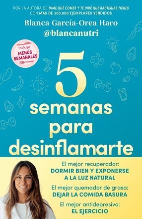 5 SEMANAS PARA DESINFLAMARTE | 9788418055683 | GARCÍA-OREA HARO ((@BLANCANUTRI)), BLANCA | Llibreria Geli - Llibreria Online de Girona - Comprar llibres en català i castellà