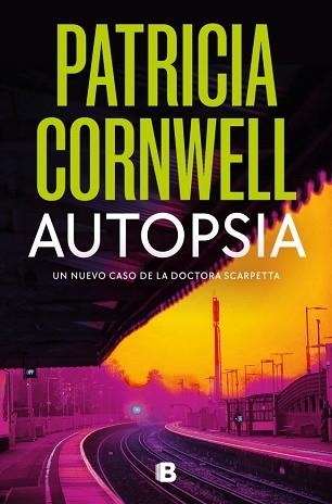 AUTOPSIA (DOCTORA KAY SCARPETTA 25) | 9788466681414 | CORNWELL, PATRICIA | Libreria Geli - Librería Online de Girona - Comprar libros en catalán y castellano