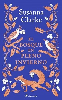 EL BOSQUE EN PLENO INVIERNO | 9788419851314 | CLARKE, SUSANNA | Libreria Geli - Librería Online de Girona - Comprar libros en catalán y castellano