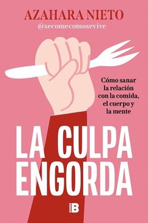 LA CULPA ENGORDA | 9788466682077 | NIETO (@SECOMECOMOSEVIVE), AZAHARA | Llibreria Geli - Llibreria Online de Girona - Comprar llibres en català i castellà