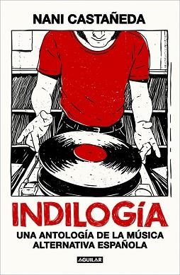 INDILOGÍA | 9788403526099 | CASTAÑEDA, NANI | Libreria Geli - Librería Online de Girona - Comprar libros en catalán y castellano