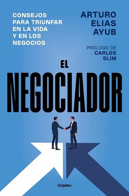 EL NEGOCIADOR | 9788425371981 | ELÍAS AYUB, ARTURO | Libreria Geli - Librería Online de Girona - Comprar libros en catalán y castellano