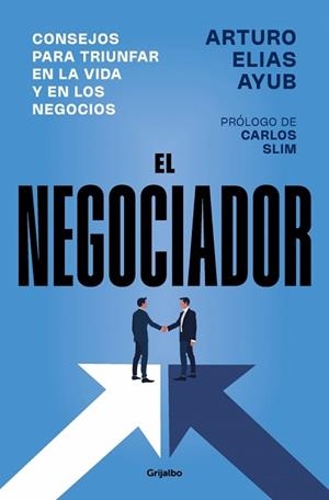 EL NEGOCIADOR | 9788425371981 | ELÍAS AYUB, ARTURO | Llibreria Geli - Llibreria Online de Girona - Comprar llibres en català i castellà