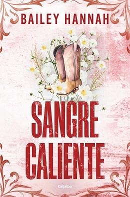 SANGRE CALIENTE (EL RANCHO WELLS 2) | 9788425370526 | HANNAH, BAILEY | Llibreria Geli - Llibreria Online de Girona - Comprar llibres en català i castellà