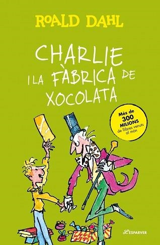 CHARLIE I LA FÀBRICA DE XOCOLATA | 9788410489776 | DAHL, ROALD | Libreria Geli - Librería Online de Girona - Comprar libros en catalán y castellano