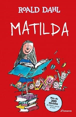 MATILDA (EDICIÓ EN CATALÀ) | 9788410489745 | DAHL, ROALD | Libreria Geli - Librería Online de Girona - Comprar libros en catalán y castellano