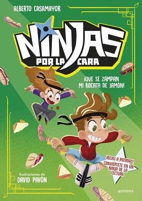 NINJAS POR LA CARA-2.¡QUE SE ZAMPAN MI BOCATA DE JAMÓN! | 9791387598044 | CASAMAYOR, ALBERTO | Libreria Geli - Librería Online de Girona - Comprar libros en catalán y castellano