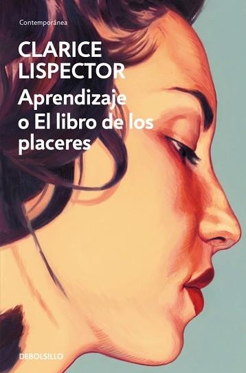 APRENDIZAJE O EL LIBRO DE LOS PLACERES | 9788466381727 | LISPECTOR, CLARICE | Libreria Geli - Librería Online de Girona - Comprar libros en catalán y castellano