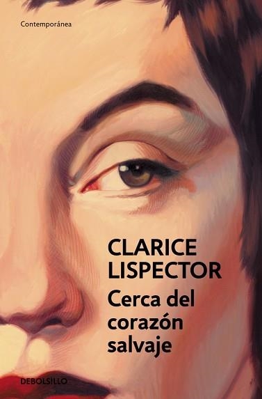 CERCA DEL CORAZÓN SALVAJE | 9788466381765 | LISPECTOR, CLARICE | Libreria Geli - Librería Online de Girona - Comprar libros en catalán y castellano