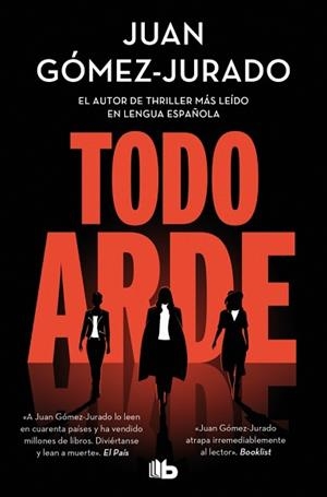 TODO ARDE | 9788410381100 | GÓMEZ-JURADO, JUAN | Libreria Geli - Librería Online de Girona - Comprar libros en catalán y castellano