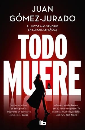 TODO MUERE (TODO ARDE 3) | 9791387652234 | GÓMEZ-JURADO, JUAN | Libreria Geli - Librería Online de Girona - Comprar libros en catalán y castellano