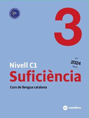 NIVELL C1.SUFICIÈNCIA-3 CATALÀ PER ADULTS | 9788410273726 | CERCÓS VILADEMUNT, SERGI/MATEU RAMIS, ESPERANÇA | Llibreria Geli - Llibreria Online de Girona - Comprar llibres en català i castellà