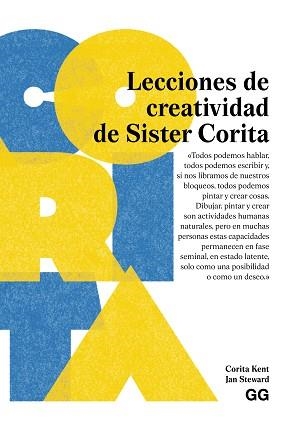 LECCIONES DE CREATIVIDAD DE SISTER CORITA | 9788425236136 | KENT, CORITA/STEWARD, JAN | Llibreria Geli - Llibreria Online de Girona - Comprar llibres en català i castellà