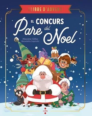 EL CONCURS DEL PARE NOEL | 9788466159234 | GILLIO, MAXIME | Llibreria Geli - Llibreria Online de Girona - Comprar llibres en català i castellà
