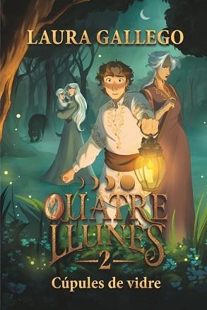 QUATRE LLUNES-2.CÚPULES DE VIDRE | 9788466159821 | GALLEGO, LAURA | Llibreria Geli - Llibreria Online de Girona - Comprar llibres en català i castellà