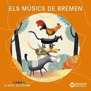 ELS MÚSICS DE BREMEN | 9788448962920 | BALDÓ, ESTEL/GIL, ROSA/SOLIVA, MARIA | Llibreria Geli - Llibreria Online de Girona - Comprar llibres en català i castellà