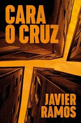 CARA O CRUZ | 9788401037528 | RAMOS, JAVIER | Libreria Geli - Librería Online de Girona - Comprar libros en catalán y castellano