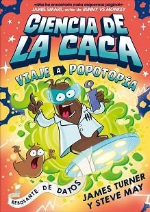 CIENCIA DE LA CACA.VIAJE A POPOTOPÍA | 9788410413054 | TURNER, JAMES | Llibreria Geli - Llibreria Online de Girona - Comprar llibres en català i castellà