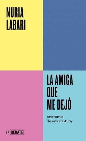 LA AMIGA QUE ME DEJÓ (SERIE ENDEBATE) | 9788410433069 | LABARI, NURIA | Libreria Geli - Librería Online de Girona - Comprar libros en catalán y castellano